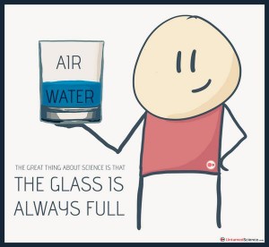 The glass is half full