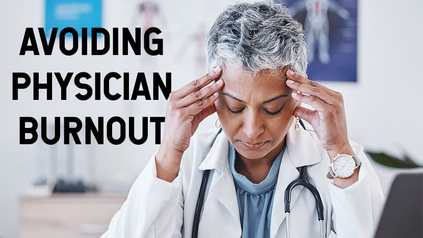 Physician Burnout: A Way Forward